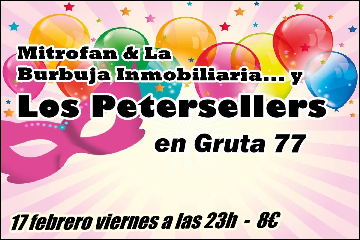 imagen_evento_Fiesta PrePeter Carnaval: Los Petersellers + Mitrofan y la burbuja inmobiliaria_1