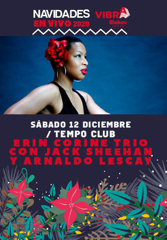 imagen_evento_VIBRA MAHOU presenta NAVIDADES EN VIVO: ERIN CORINE TRIO CON JACK SHEEHAN AND ARNALDO LESCAY_2