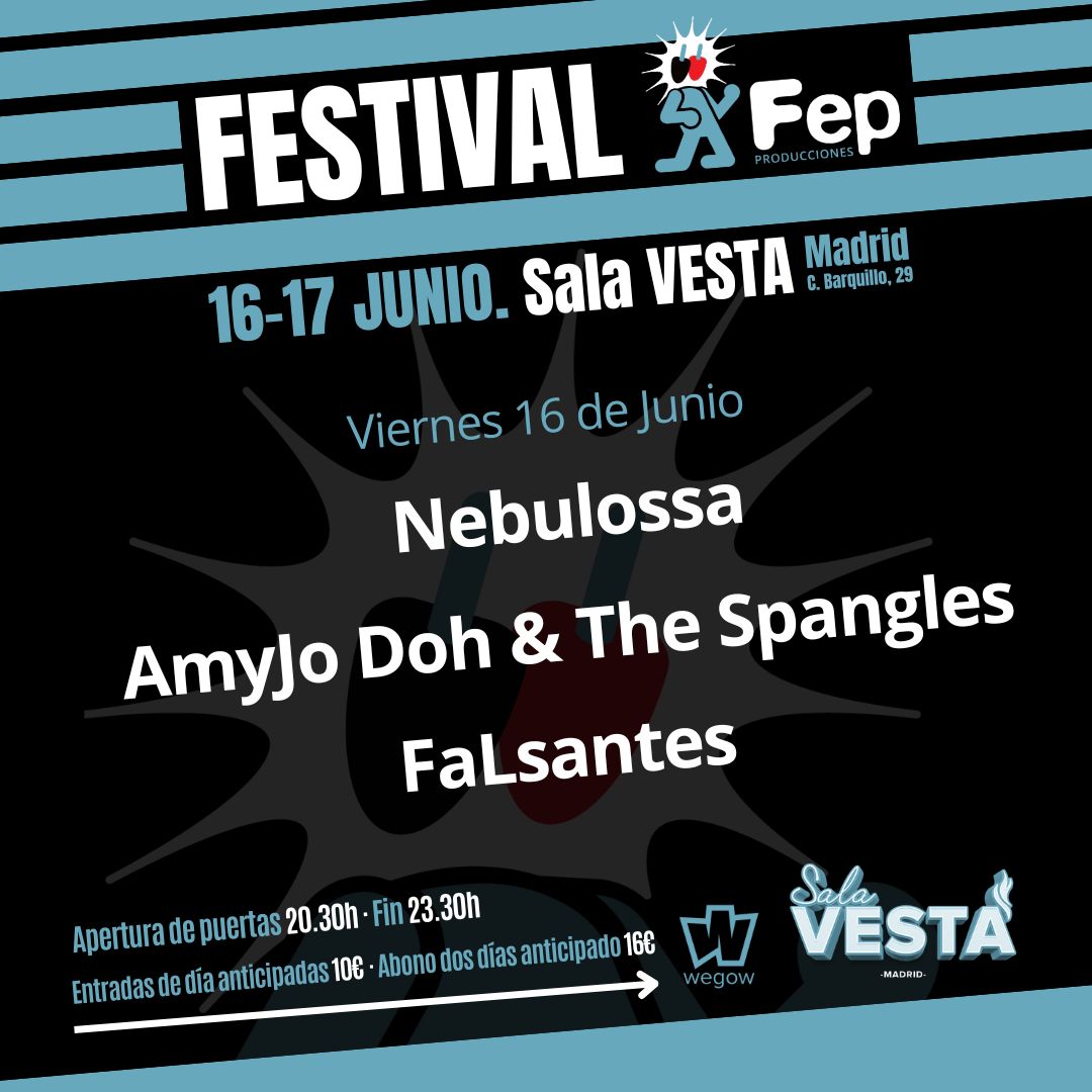 Festival FEP Producciones: 6 bandas pondrán a bailar a la sala Vesta el 16 y 17 de junio