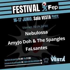 Entrevista – Festival FEP Producciones: Nebulossa, Amyjo Doh & The Spangles, FaLsantes