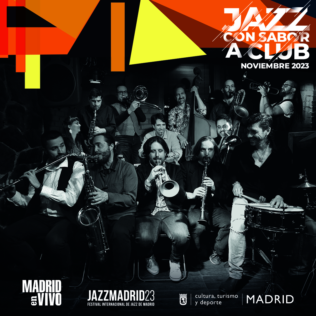 MADRID EN VIVO #61 – Especial JAZZ CON SABOR A CLUB 2023: Bruna Sonora Big Band, Lady & The Tramps, Jorge Pardo & Guinga