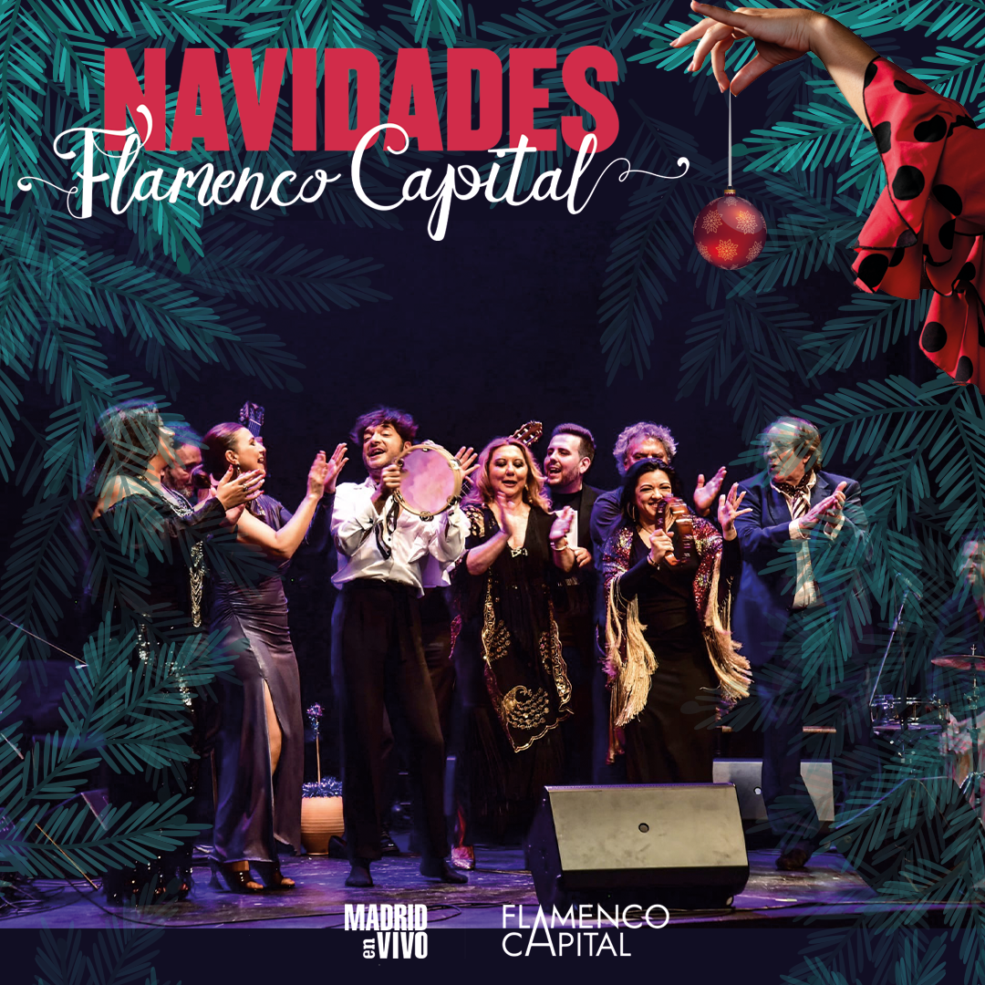 NAVIDADES FLAMENCO CAPITAL se arranca con zambombas, prodigios del baile, maestros de la guitarra, y flamenco-jazz