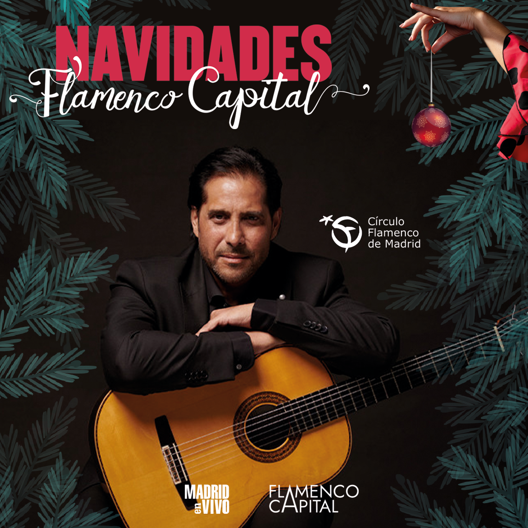 NAVIDADES FLAMENCO CAPITAL se arranca con zambombas, prodigios del baile, maestros de la guitarra, y flamenco-jazz