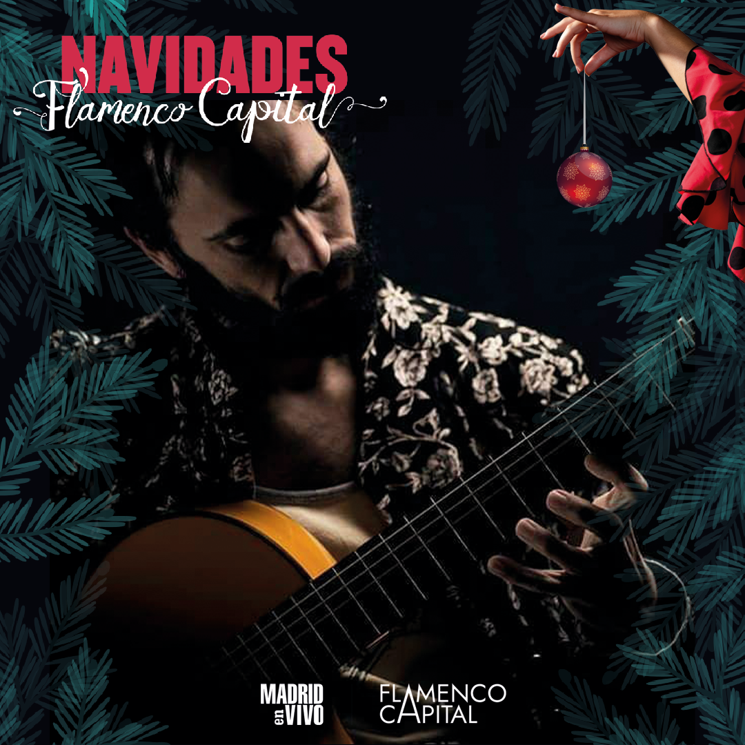 NAVIDADES FLAMENCO CAPITAL continúa con Víctor Iniesta, La Zambomba del Berlín, Essential Flamenco, La Fiesta Flamenca y el sonido Caño Roto
