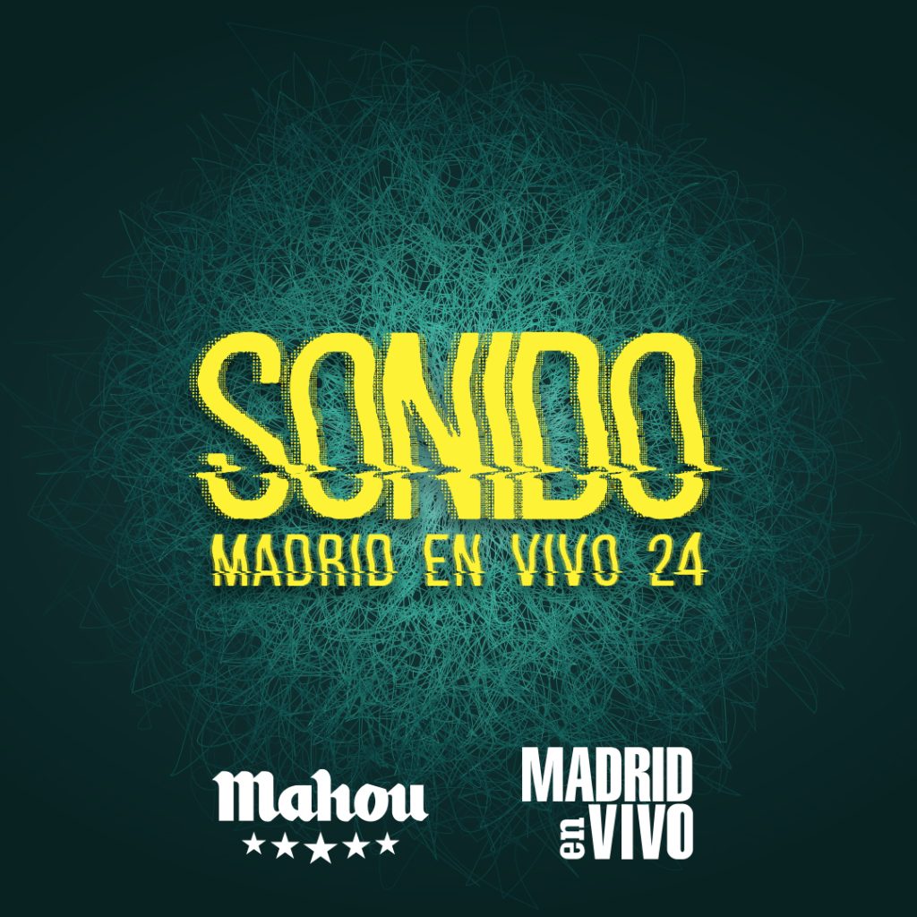 Madrid En Vivo - SONIDO MADRID EN VIVO 24: aflora la nueva edición de ...