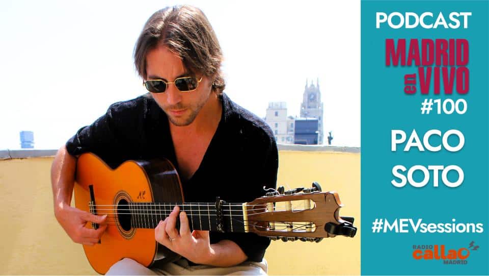 #MEVSessions | PACO SOTO: Taranta · Podcast MADRID EN VIVO