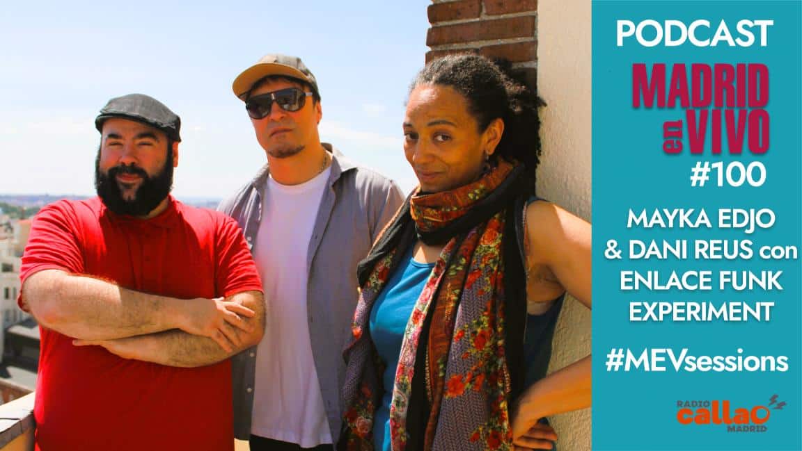 #MEVSessions | MAYKA EDJO & DANI REUS con ENLACE FUNK EXPERIMENT: